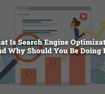 What Is Search Engine Optimization 360x320