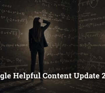 What Should Know About Google's Helpful Content Update 2022